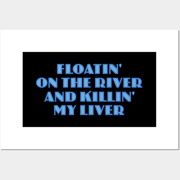 Floatin' on the River Wall Art by Dale Preston Design